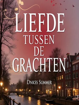 cover image of Liefde Tussen de Grachten